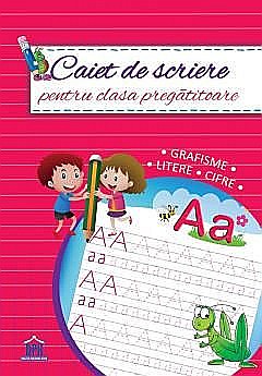 Culegeri și materiale auxiliare - Caiet de scriere. Clasa pregatitoare