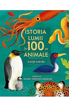 Cărți - Istoria lumii în 100 de animale – Simon Barnes