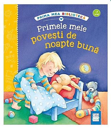 Cărți pentru copii - Primele mele povesti de noapte buna - Rosemarie Kunzler-Behncke