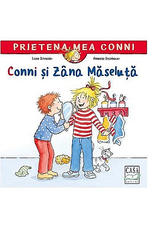 Povești și ficțiune pentru copii - Conni si Zana Maseluta – Liane Schneider