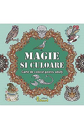 Cărți - Magie si culoare. Carte de colorat pentru adulti