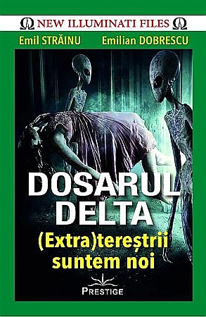 Religie și spiritualitate - Dosarul Delta 1 – Emil Strainu, Emilian Dobrescu