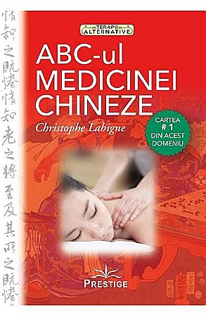 Sănătate și stil de viață - Abc-ul medicinei chineze – Christophe Labigne