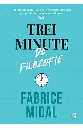 Filosofie și eseuri - Minute de filozofie – Fabrice Midal