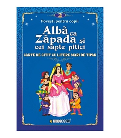 Povești și ficțiune pentru copii - Albă ca Zăpada