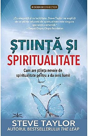 Religie și spiritualitate - Stiinta si spiritualitate – Steve Taylor