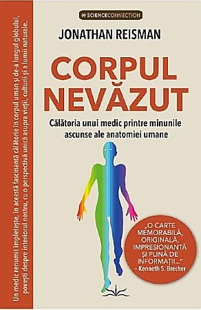 Religie și spiritualitate - Corpul nevazut – Jonathan Reisman