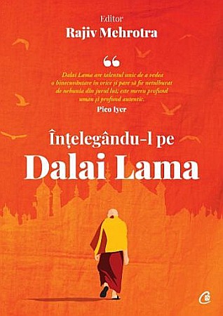 Cărți - Intelegandu-l pe Dalai Lama - Rajiv Mehrota