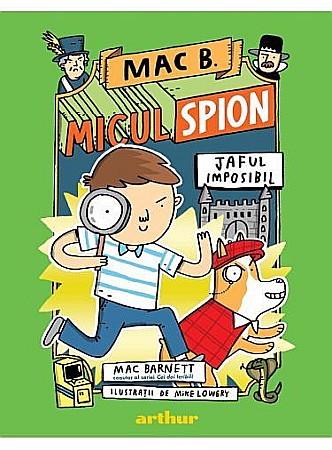 Cărți pentru copii - Mac Barnett Micul spion 2. Jaful imposibil – Mac Barnett
