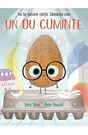 Cărți pentru copii - Un ou cuminte – Jory John