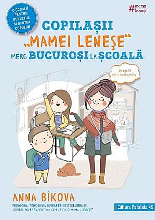 Cărți pentru copii - Copilașii mamei leneșe merg bucuroși la școală – Anna Bikova