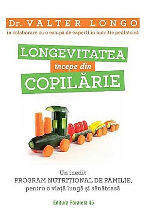 Sănătate și stil de viață - Longevitatea incepe din copilarie – Valter Longo