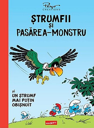 Cărți pentru copii - Ștrumfii și pasărea-monstru și un ștrumf mai puțin obișnuit