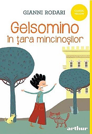 Cărți pentru copii - Gelsomino în țara mincinoșilor – Gianni Rodari