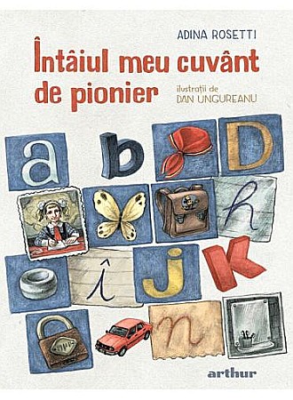 Cărți pentru copii - Întâiul meu cuvânt de pionier – Adina Rosetti