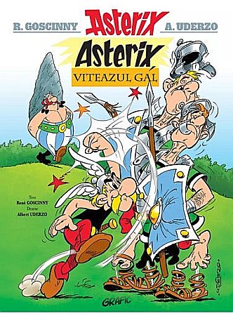 Benzi desenate - Asterix, viteazul gal. Seria Asterix Vol.1 – Rene Goscinny