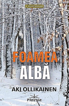 Literatură modernă și contemporană - Foamea alba - Aki Ollikainen