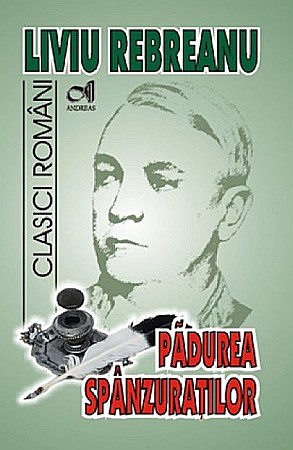 Cărți - Padurea spanzuratilor - Liviu Rebreanu