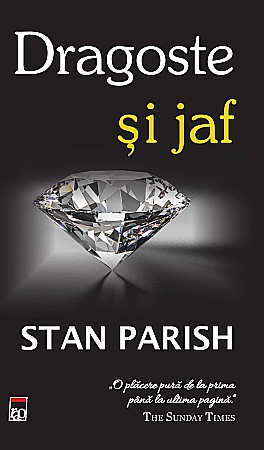 Cărți - Dragoste si jaf - Stan Parish