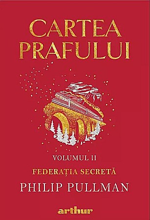 Cărți - Cartea prafului - Federatia secreta - Philip Pullman