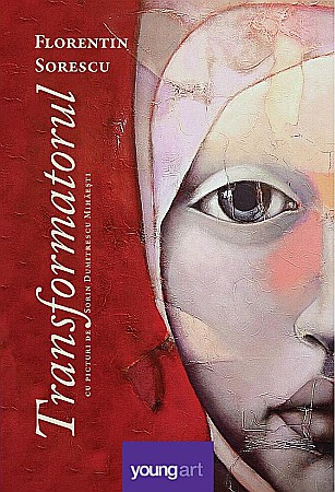 Romane și literatură - Transformatorul - Florentin Sorescu