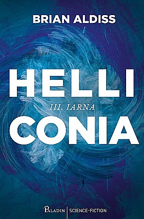 Science-fiction și fantasy - Helliconia. Iarna - Brian Aldiss