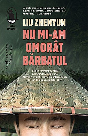 Cărți - Nu mi-am omorat barbatul - Liu Zhenyun