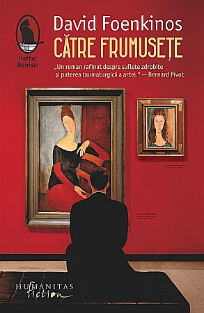 Cărți - Catre frumusete - David Foenkinos