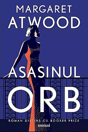 Literatură modernă și contemporană - Asasinul orb - Margaret Atwood