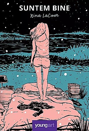 Romane și literatură - Suntem bine - Nina LaCour