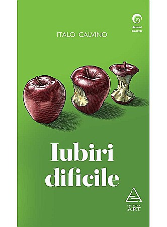 Literatură modernă și contemporană - Iubiri dificile - Italo Calvino