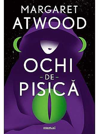Literatură modernă și contemporană - Ochi de pisica - Margaret Atwood