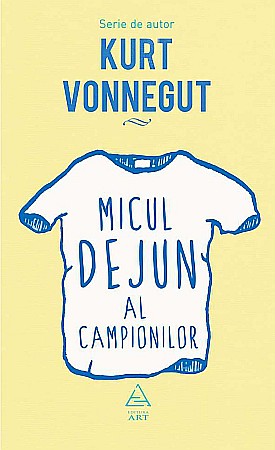 Cărți - Micul dejun al campionilor - Kurt Vonnegut