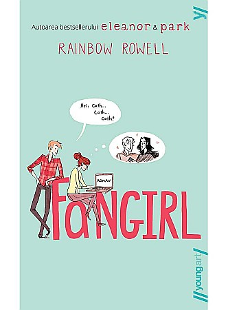 Romane și literatură - Fangirl - Rainbow Rowell