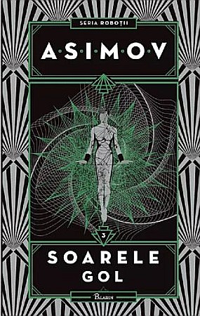 Science-fiction și fantasy - Soarele gol - Isaac Asimov