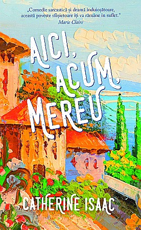 Cărți - Aici, acum, mereu - Catherine Isaac
