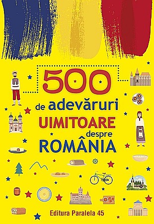 Cărți - 500 de adevaruri uimitoare despre Romania