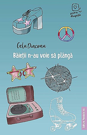 Literatură modernă și contemporană - Baietii n-au voie sa planga - Gelu Diaconu