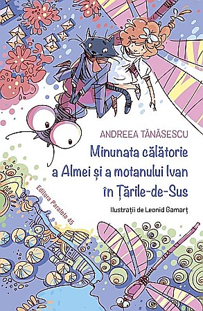 Cărți pentru copii - Minunata calatorie a Almei si a motanului Ivan in Tarile-de-Sus - Andreea Tanasescu