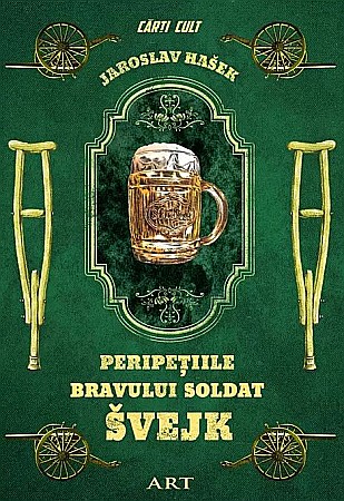 Clasici români și universali - Peripetiile bravului soldat Svejk - Jaroslav Hasek
