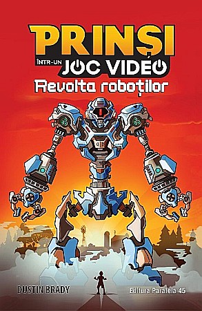 Benzi desenate - Prinsi intr-un joc video - Revolta robotilor - Dustin Brady
