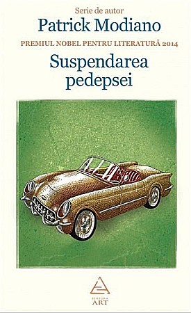 Literatură modernă și contemporană - Suspendarea pedepsei - Patrick Modiano