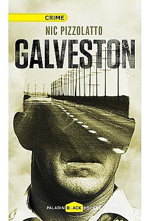 Thriller și mister - Galveston - Nic Pizzolatto