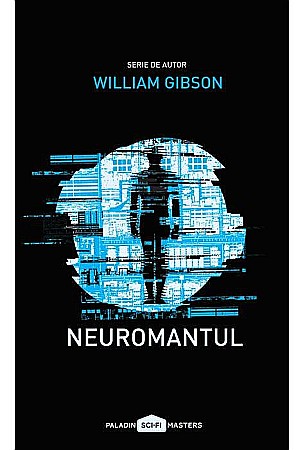 Science-fiction și fantasy - Neuromantul - William Gibson