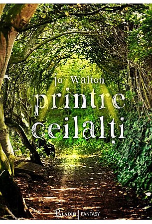 Science-fiction și fantasy - Printre ceilalti - Jo Walton