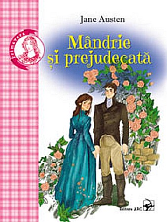 Cărți - Mandrie si prejudecata – Jane Austen