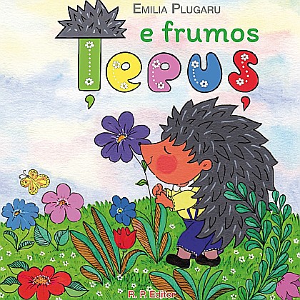 Cărți - Țepuș e frumos – Emilia Plugaru