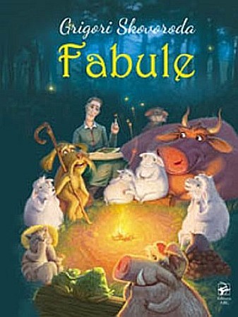 Povești și ficțiune pentru copii - Fabule – Grigori Skovoroda