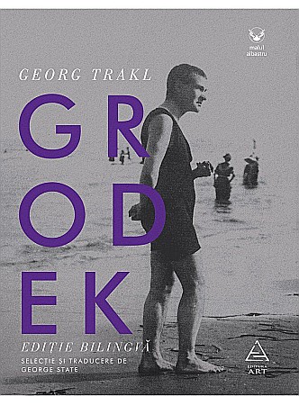Poezie și teatru - Grodek - Georg Trakl