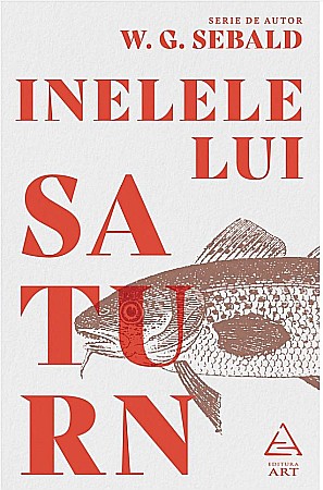 Cărți - Inelele lui Saturn - W.G. Sebald